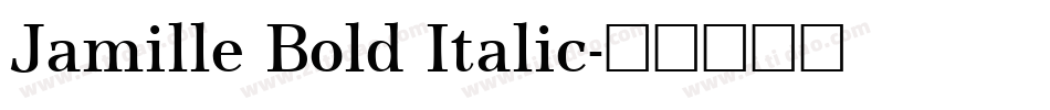 Jamille Bold Italic字体转换